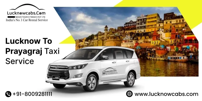 Lucknow to Prayagraj Taxi Service