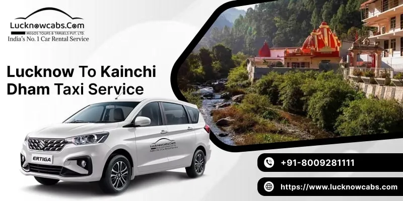 Lucknow to Kainchi Dham Taxi Service