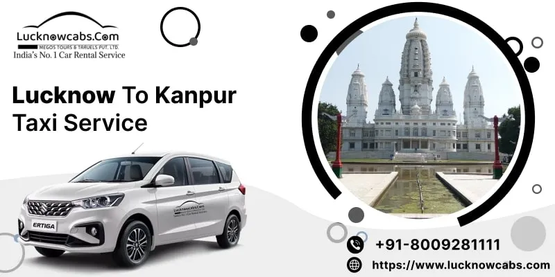 Lucknow to Kanpur Taxi Service