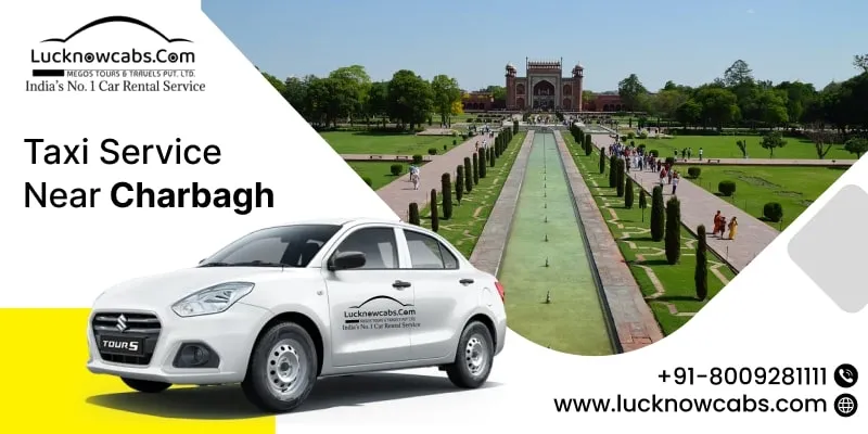 Taxi Service Near Me in Charbagh
