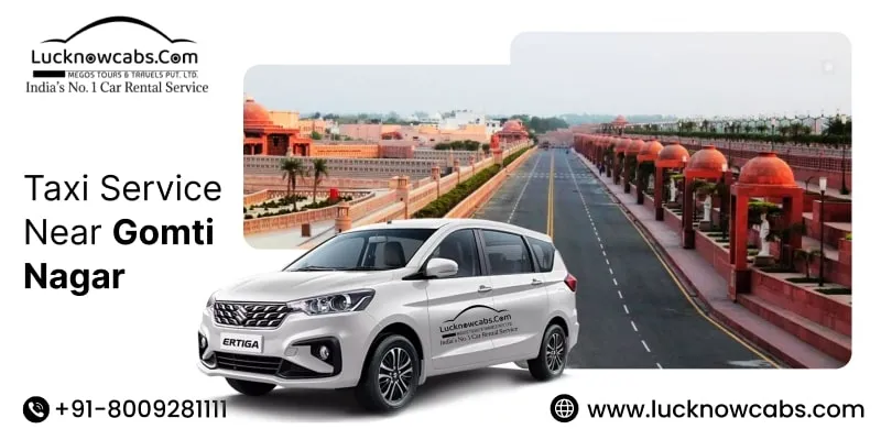 Taxi Service Near Me in Gomti Nagar